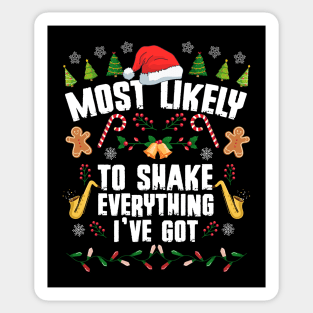 Most Likely To Shake Everything I've Got Sticker